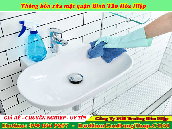 Thông bồn rửa mặt quận Bình Tân Hòa Hiệp 24/7 hiệu quả nhất